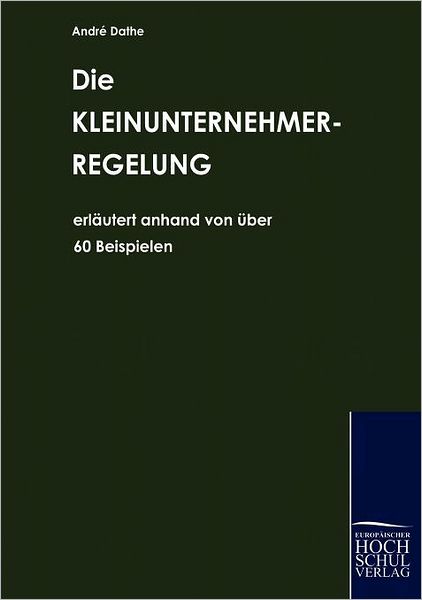 Die Kleinunternehmerregelung