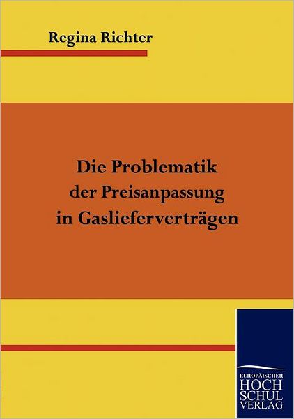 Die Problematik der Preisanpassung in Gasliefervertr gen