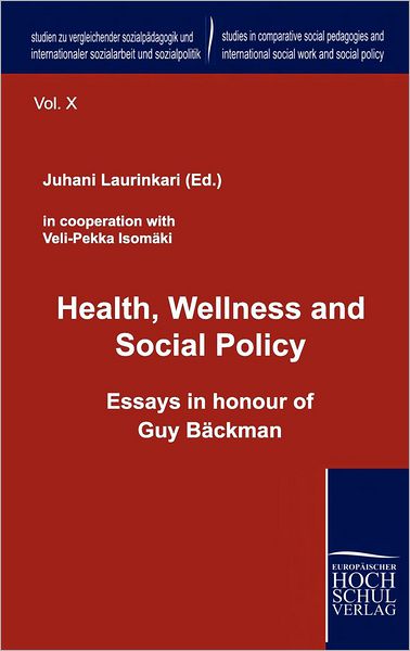Health, Wellness and Social Policy