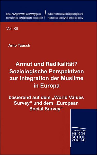 Armut und Radikalit t? Soziologische Perspektiven zur Integration der Muslime in Europa