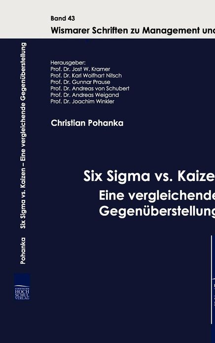 Six Sigma vs. Kaizen - Eine vergleichende Gegen berstellung
