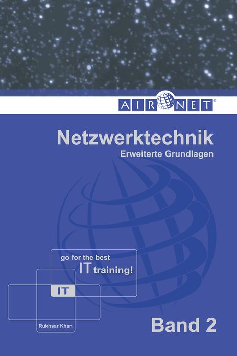 Netzwerktechnik, Band 2: Erweiterte Grundlagen