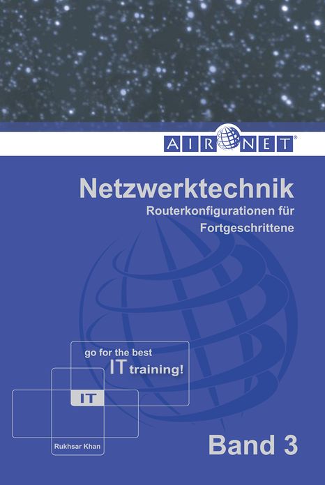 Netzwerktechnik, Band 3: Routerkonfigurationen für Fortgeschrittene