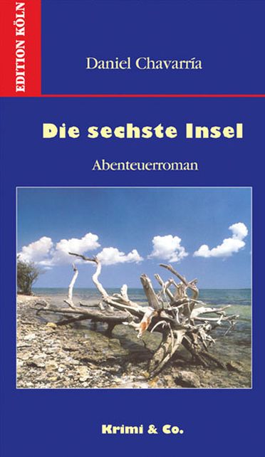 Die sechste Insel: Abenteuerroman