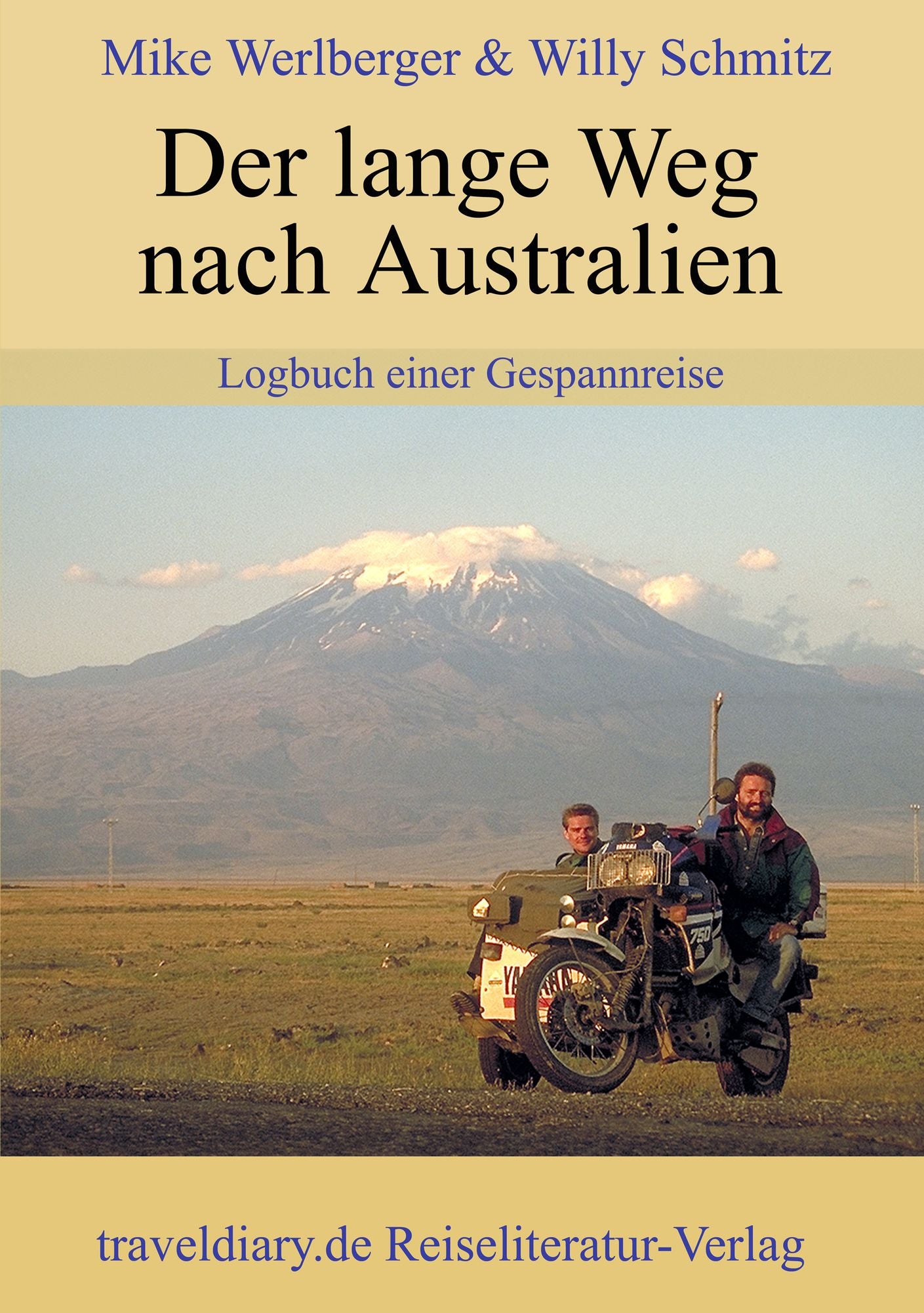 Der lange Weg nach Australien: Logbuch einer Gespannreise