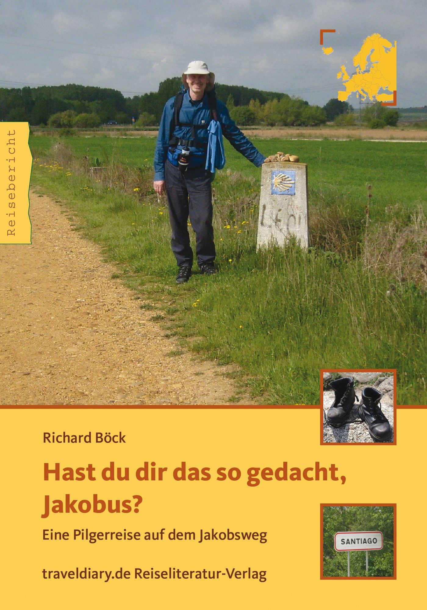 Hast du dir das so gedacht, Jakobus?: Eine Pilgerreise auf dem Jakobsweg