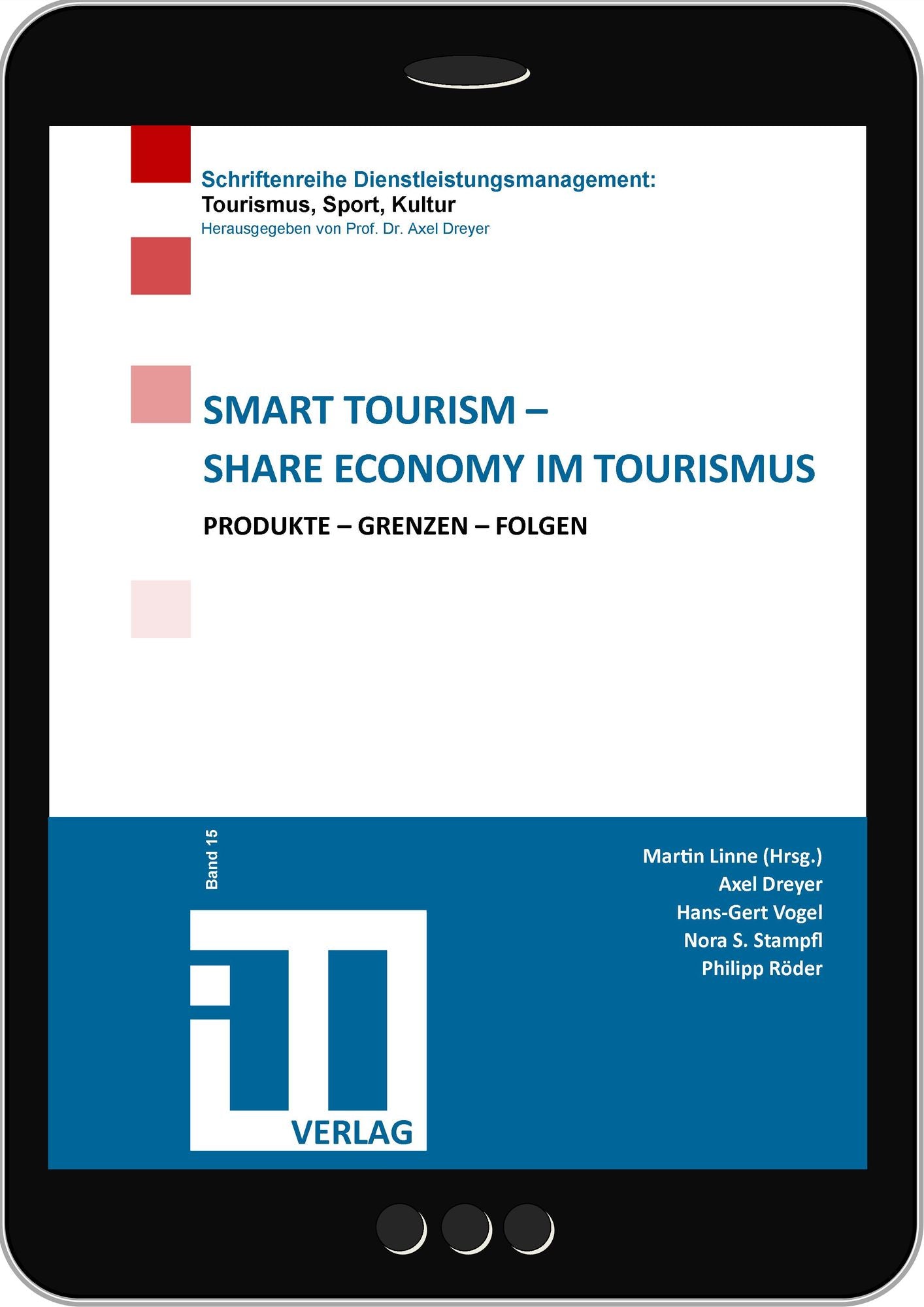 Smart Tourism - Share Economy im Tourismus: Produkte - Grenzen - Folgen