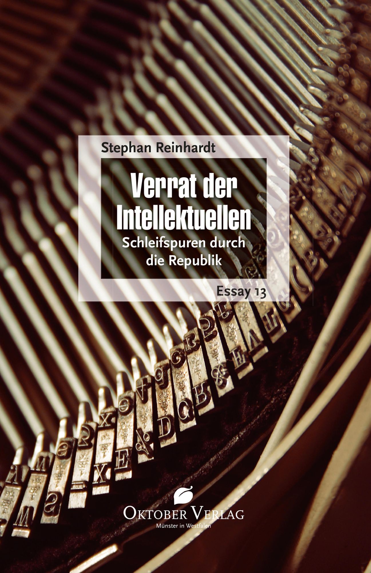 Verrat der Intellektuellen: Schleifspuren durch die Republik