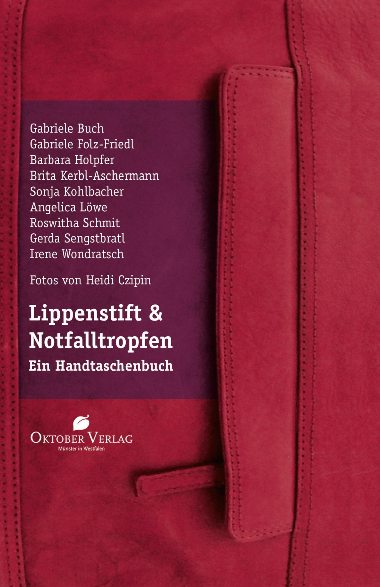 Lippenstift und Notfalltropfen: Ein Handtaschenbuch