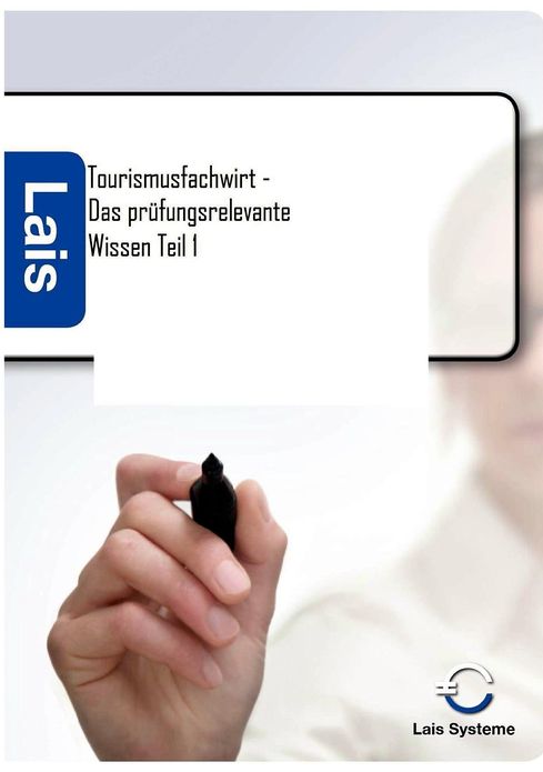 Tourismusfachwirt - Das prüfungsrelevante Wissen