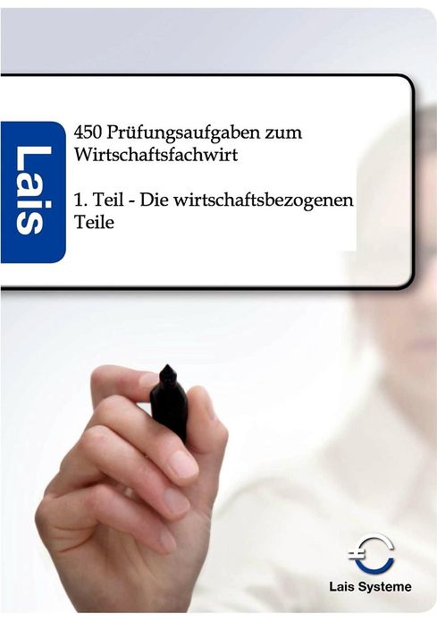 450 Prüfungsaufgaben zum Wirtschaftsfachwirt