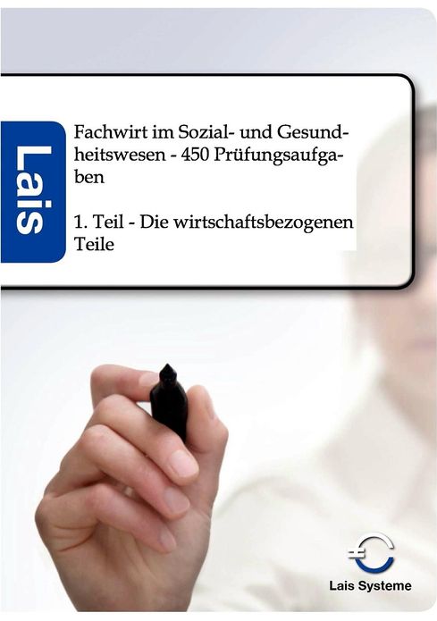 Fachwirt im Sozial- und Gesundheitswesen - 450 Prüfungsaufgaben