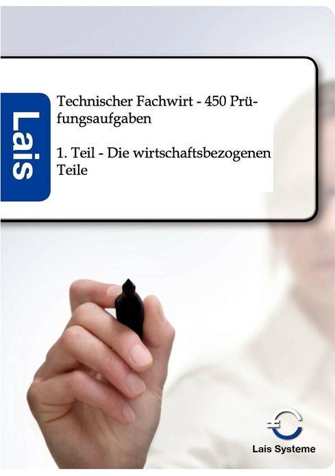 Technischer Fachwirt - 450 Prüfungsaufgaben