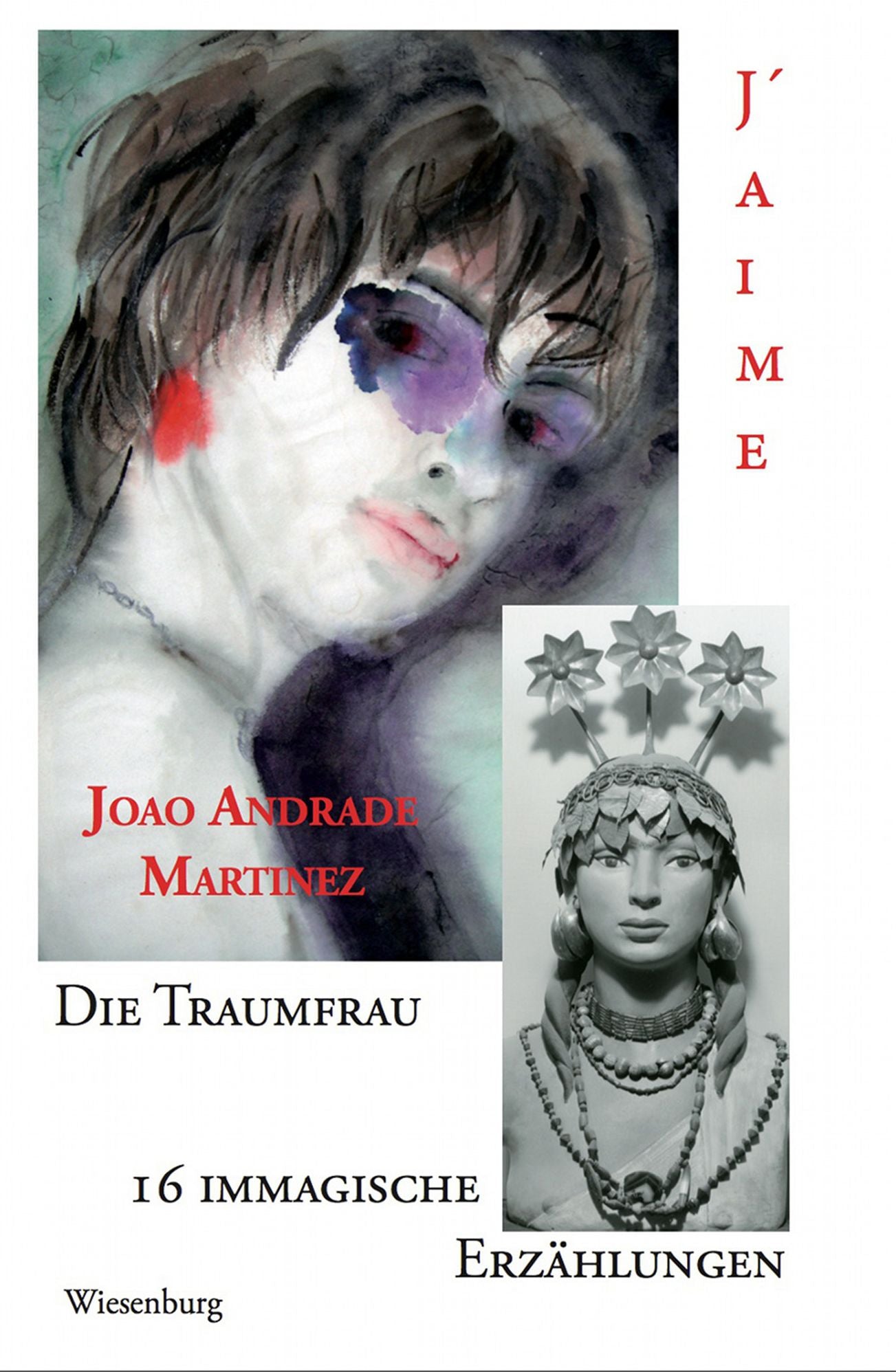 DIE TRAUMFRAU: 16 IMMAGISCHE ERZÄHLUNGEN / J´AIME