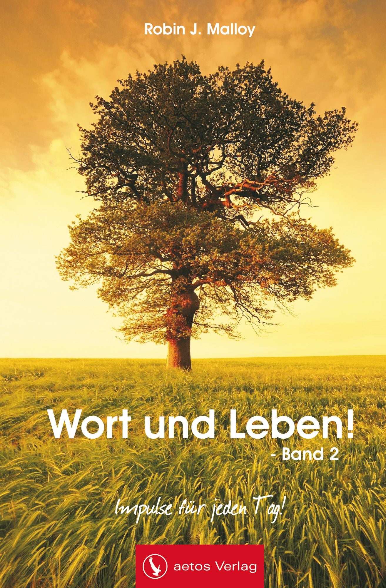 Wort und Leben! - Band 2 (Andachtsbuch): Impulse für jeden Tag!