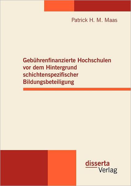 Geb hrenfinanzierte Hochschulen vor dem Hintergrund schichtenspezifischer Bildungsbeteiligung
