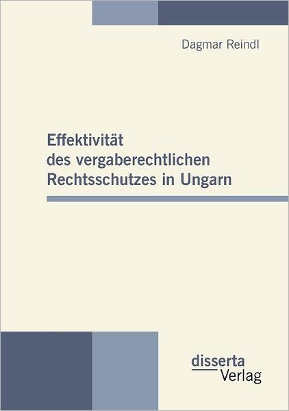 Effektivit t des vergaberechtlichen Rechtsschutzes in Ungarn