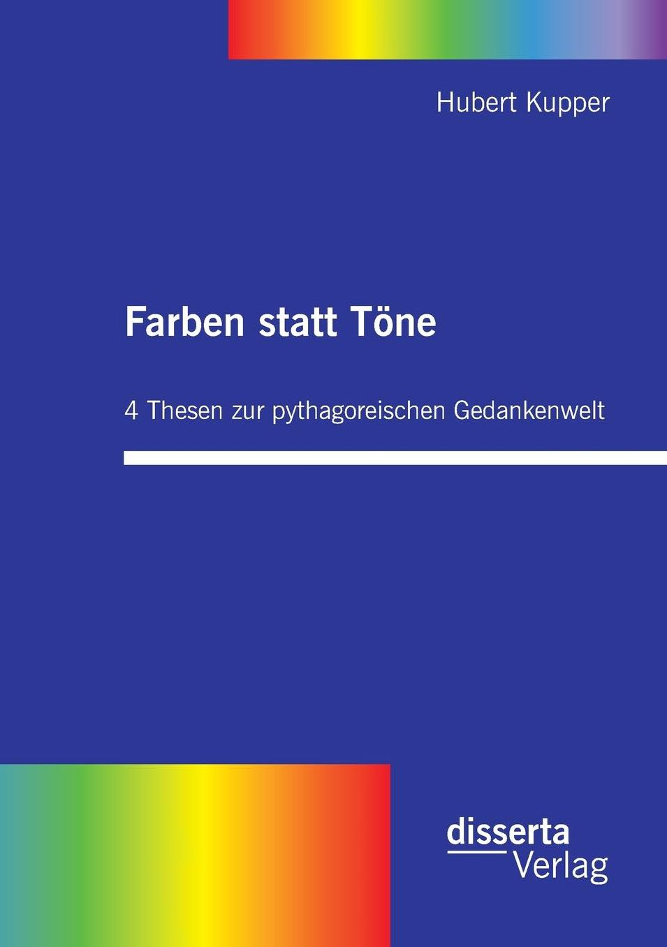 Farben Statt Tone. 4 Thesen Zur Pythagoreischen Gedankenwelt