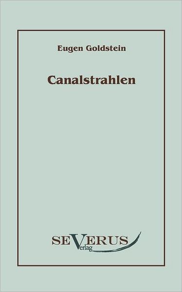 Canalstrahlen