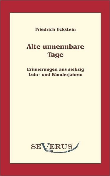 Alte, Unnennbare Tage