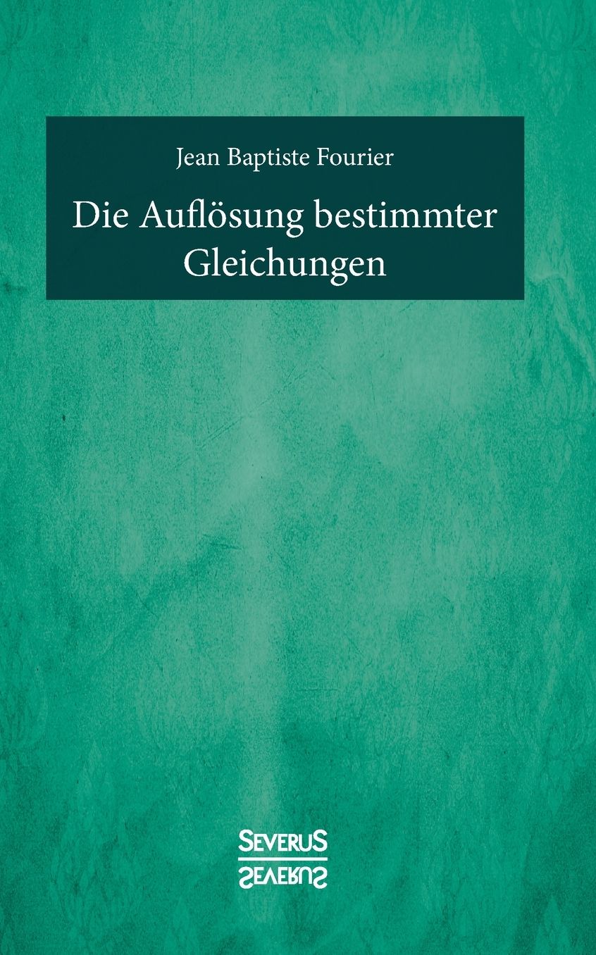 Die Aufl sung bestimmter Gleichungen