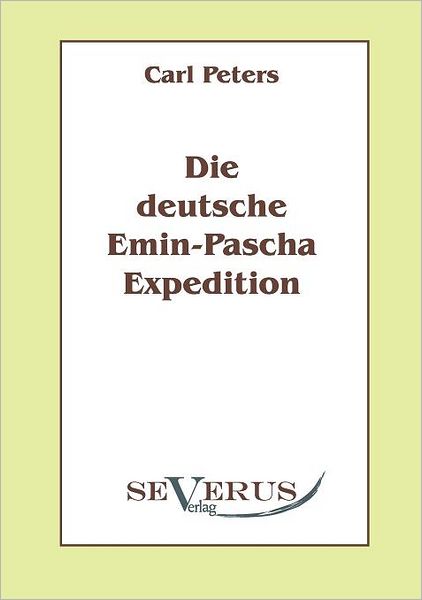 Die deutsche Emin-Pascha-Expedition