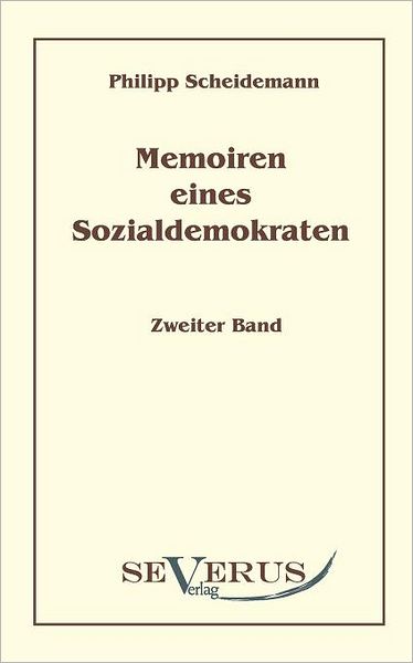 Memoiren eines Sozialdemokraten, Zweiter Band