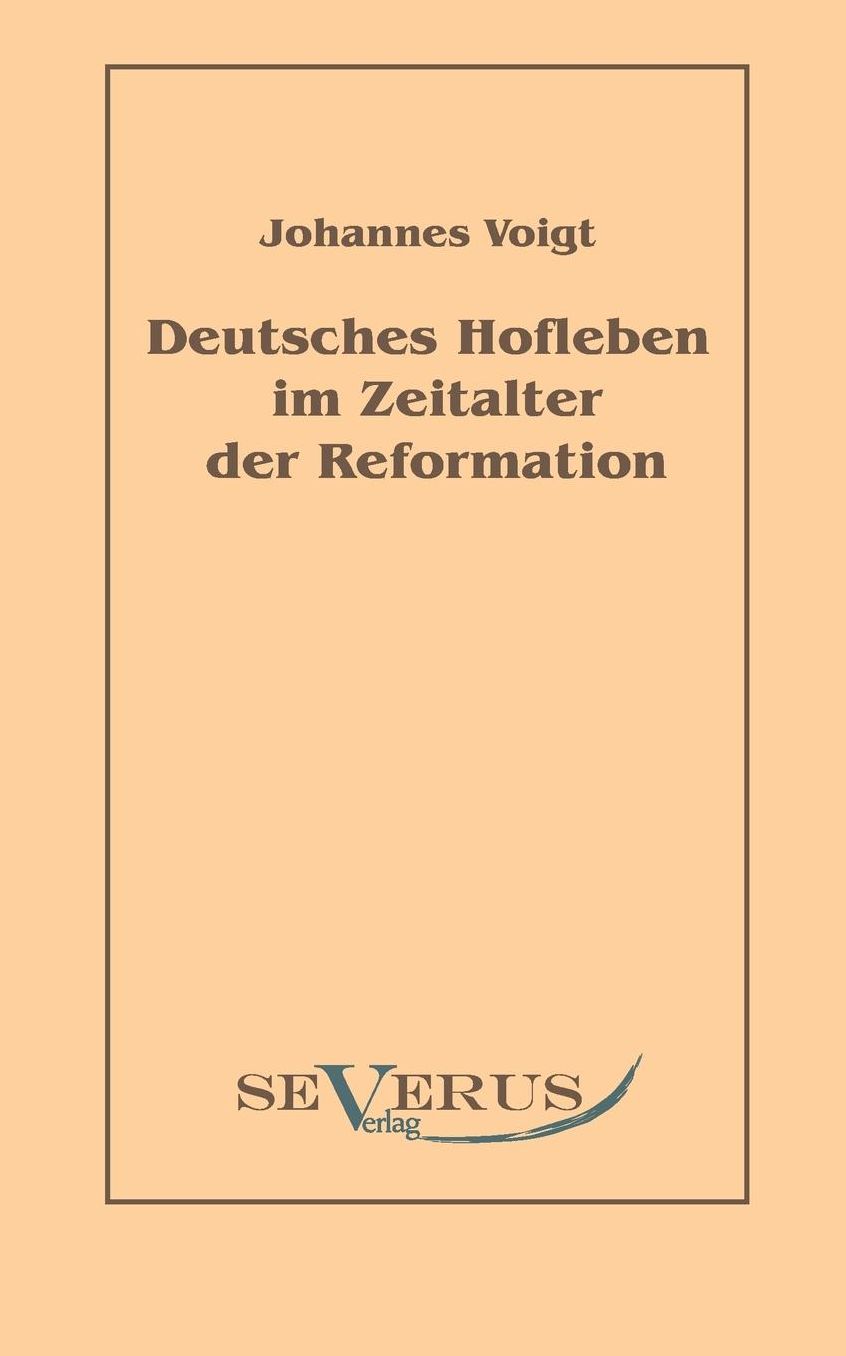 Deutsches Hofleben Im Zeitalter Der Reformation