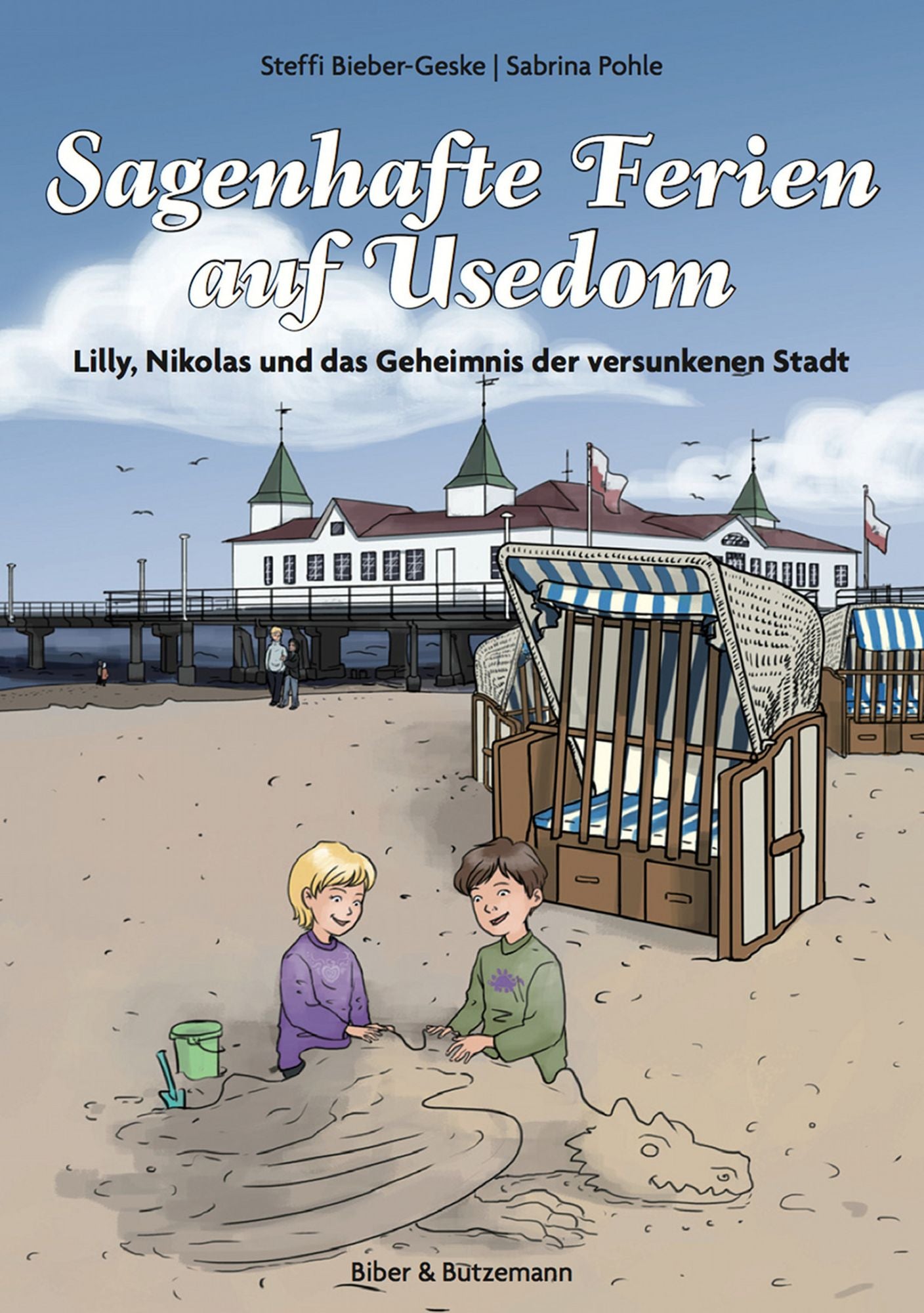 Sagenhafte Ferien auf Usedom: Lilly, Nikolas und das Geheimnis der versunkenen Stadt