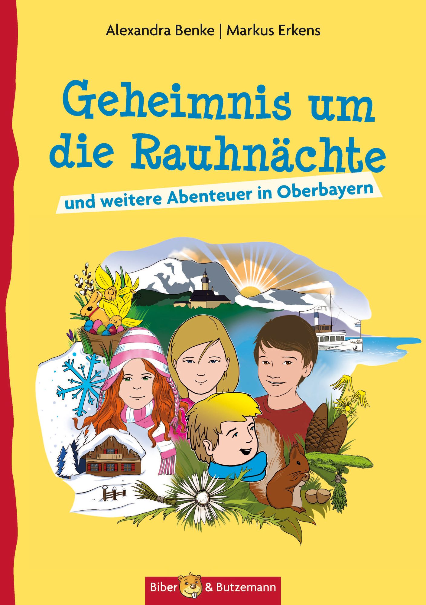 Geheimnis um die Rauhnächte: und weitere Abenteuer in Oberbayern