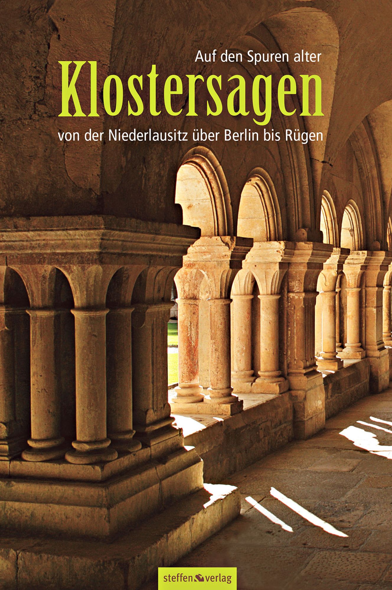 Auf den Spuren alter Klostersagen: von der Niederlausitz über Berlin bis Rügen