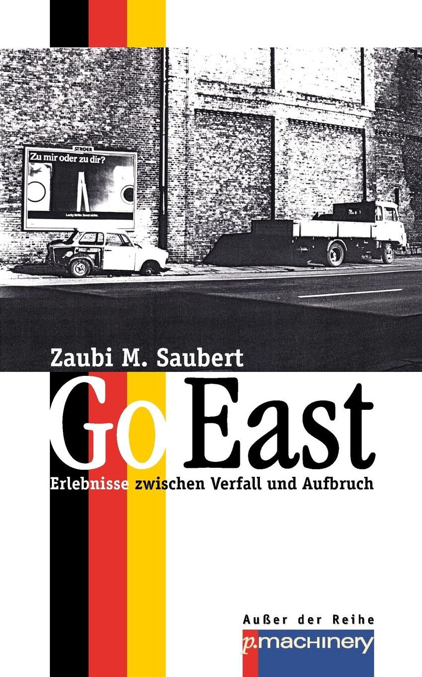 Go East: Erlebnisse zwischen Verfall und Aufbruch