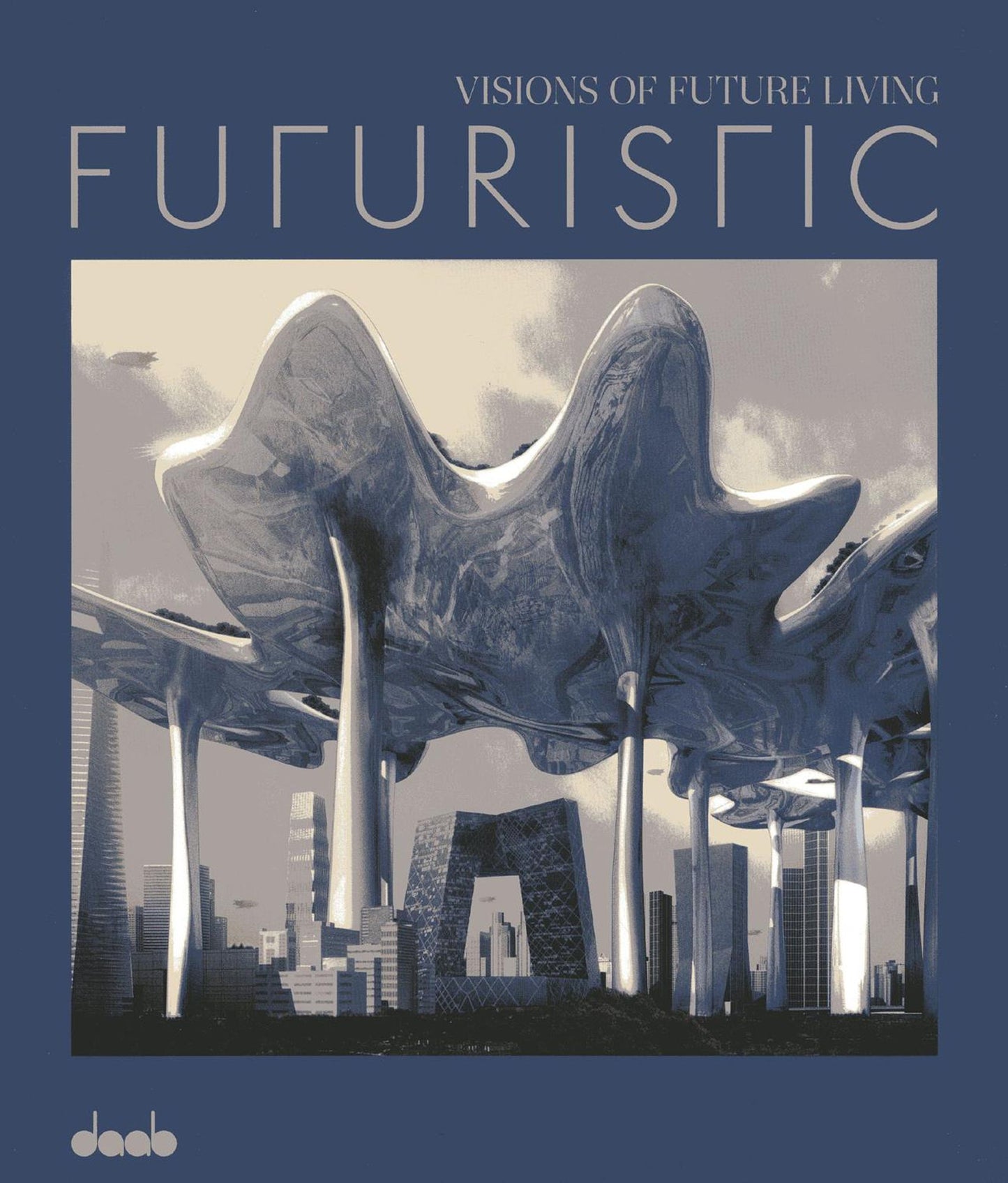 Futuristic: Vision of Future Living