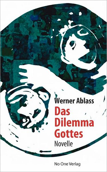 Das Dilemma Gottes