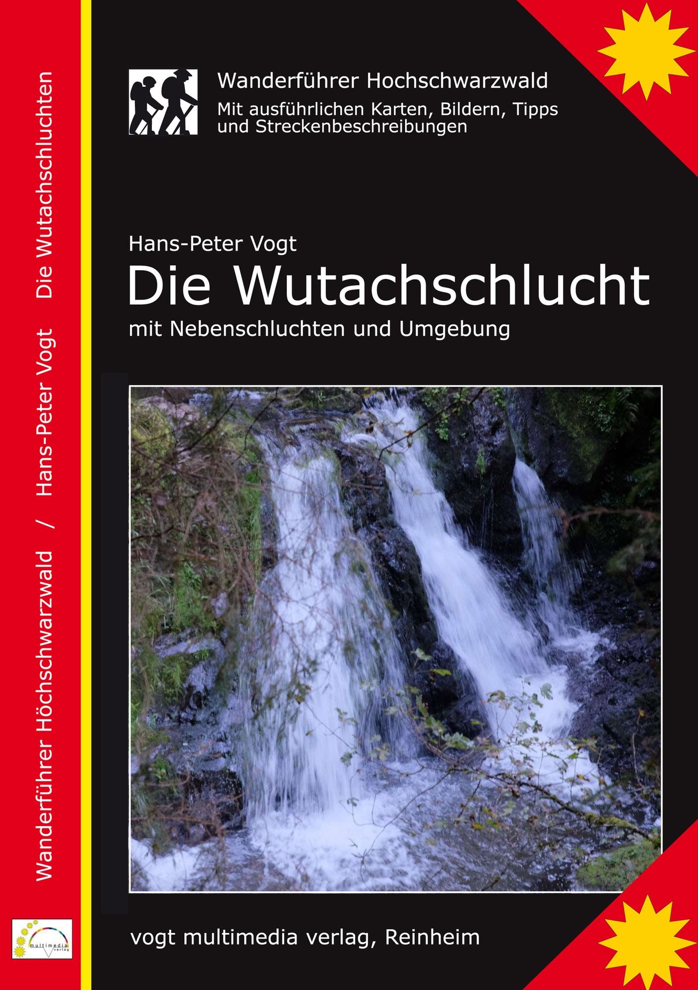 Die Wutachschlucht, Wanderführer Hochschwarzwald: Mit Nebenschluchten und Umgebung