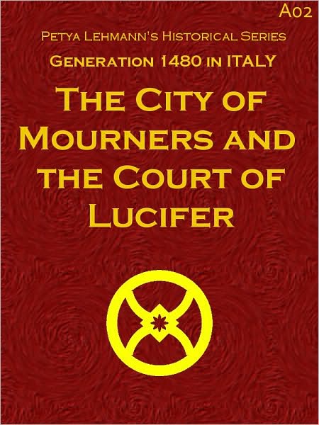 The City of Mourners and the Court of Lucifer