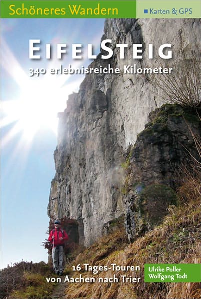 Eifelsteig - Schöneres Wandern Pocket: 16 Tagestouren von Aachen nach Trier. 330 Kilometer Wanderspaß mit exakten Karten, Höhenprofilen, GPS-Daten.