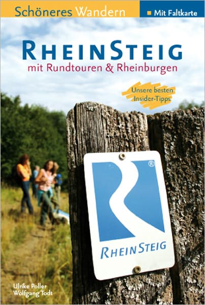 Rheinsteig - Schöneres Wandern Pocket: 25 Tages- und Rundtouren. Unterwegs mit Insider-Tipps. Mit Rheinburgen, GPS-Daten und Karte.320 km Wander-Erlebnis von Wiesbaden bis Bonn.