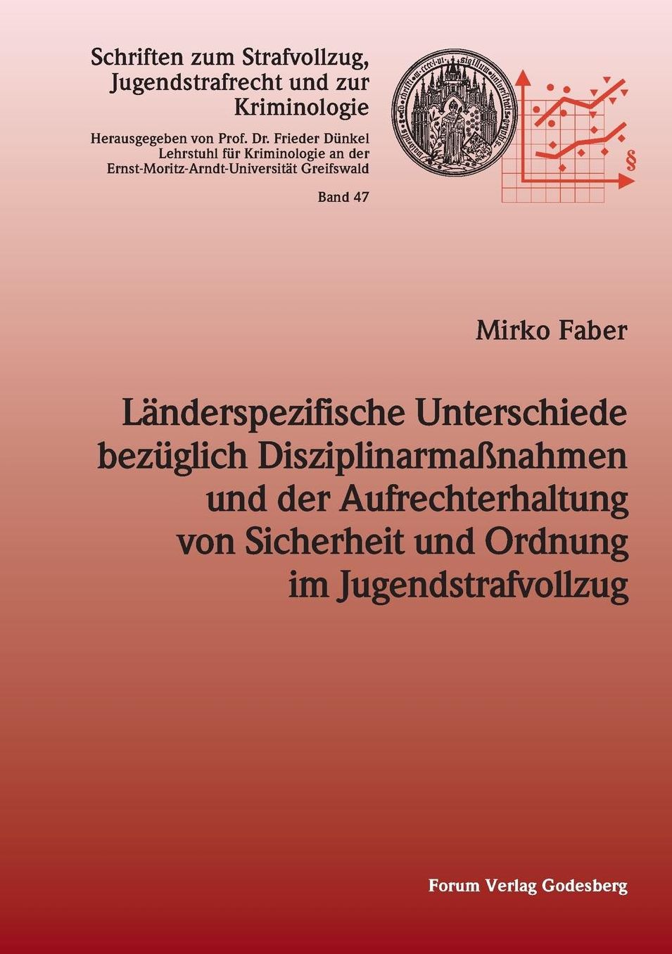 Landerspezifische Unterschiede Bezuglich Disziplinarmassnahmen Und Der Aufrechterhaltung Von Sicherheit Und Ordnung Im Jugendstrafvollzug