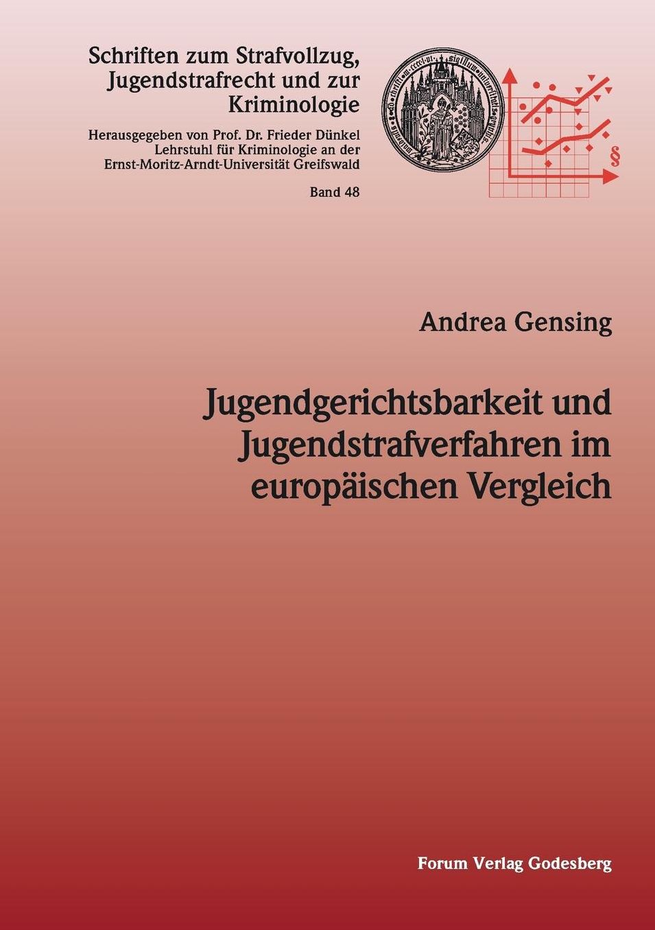 Jugendgerichtsbarkeit und Jugendstrafverfahren im europ ischen Vergleich