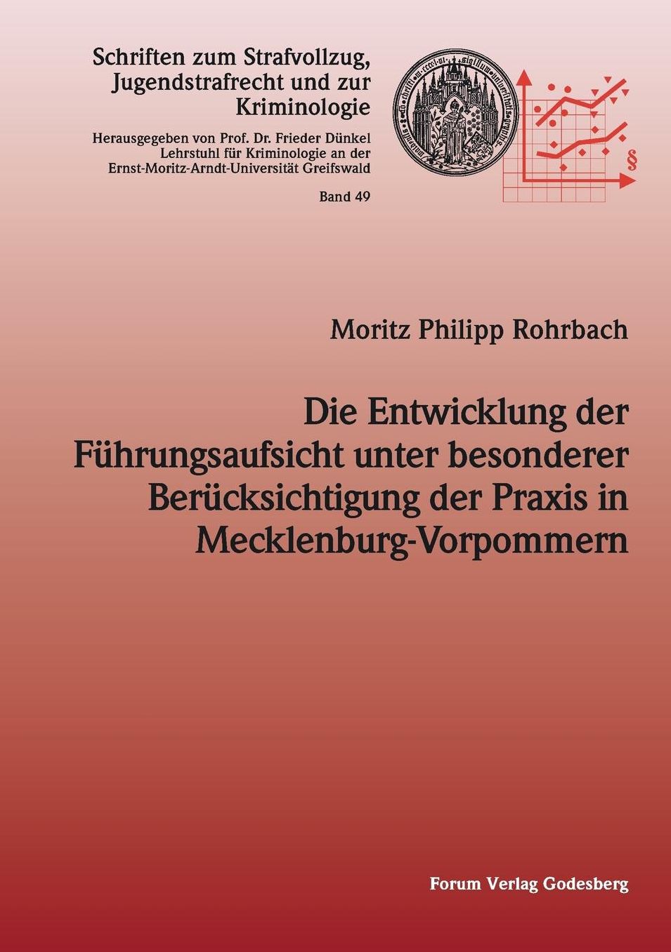 Die Entwicklung der F hrungsaufsicht unter besonderer Ber cksichtigung der Praxis in Mecklenburg-Vorpommern