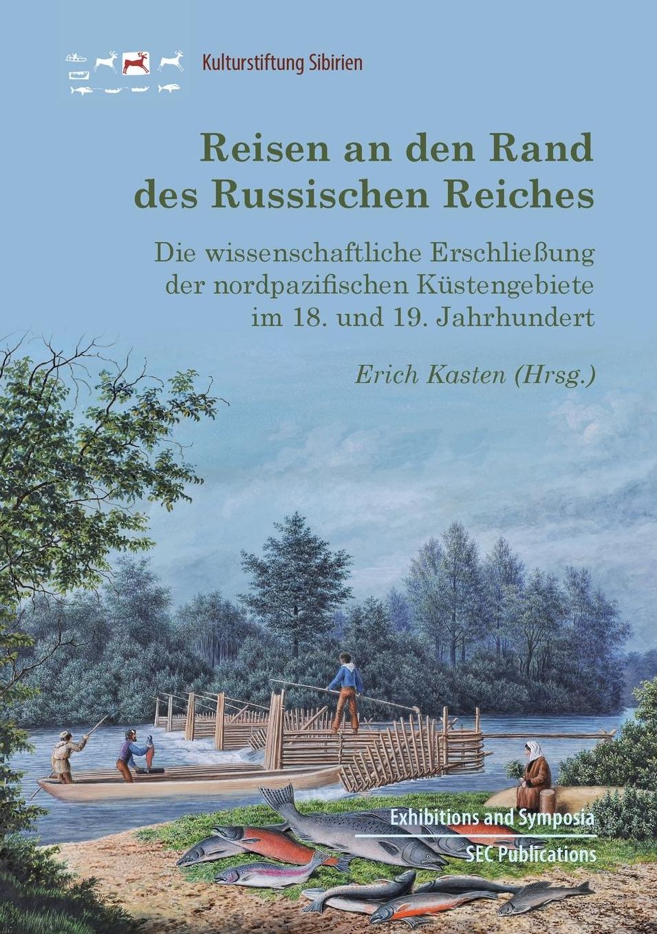 Reisen an Den Rand Des Russischen Reiches