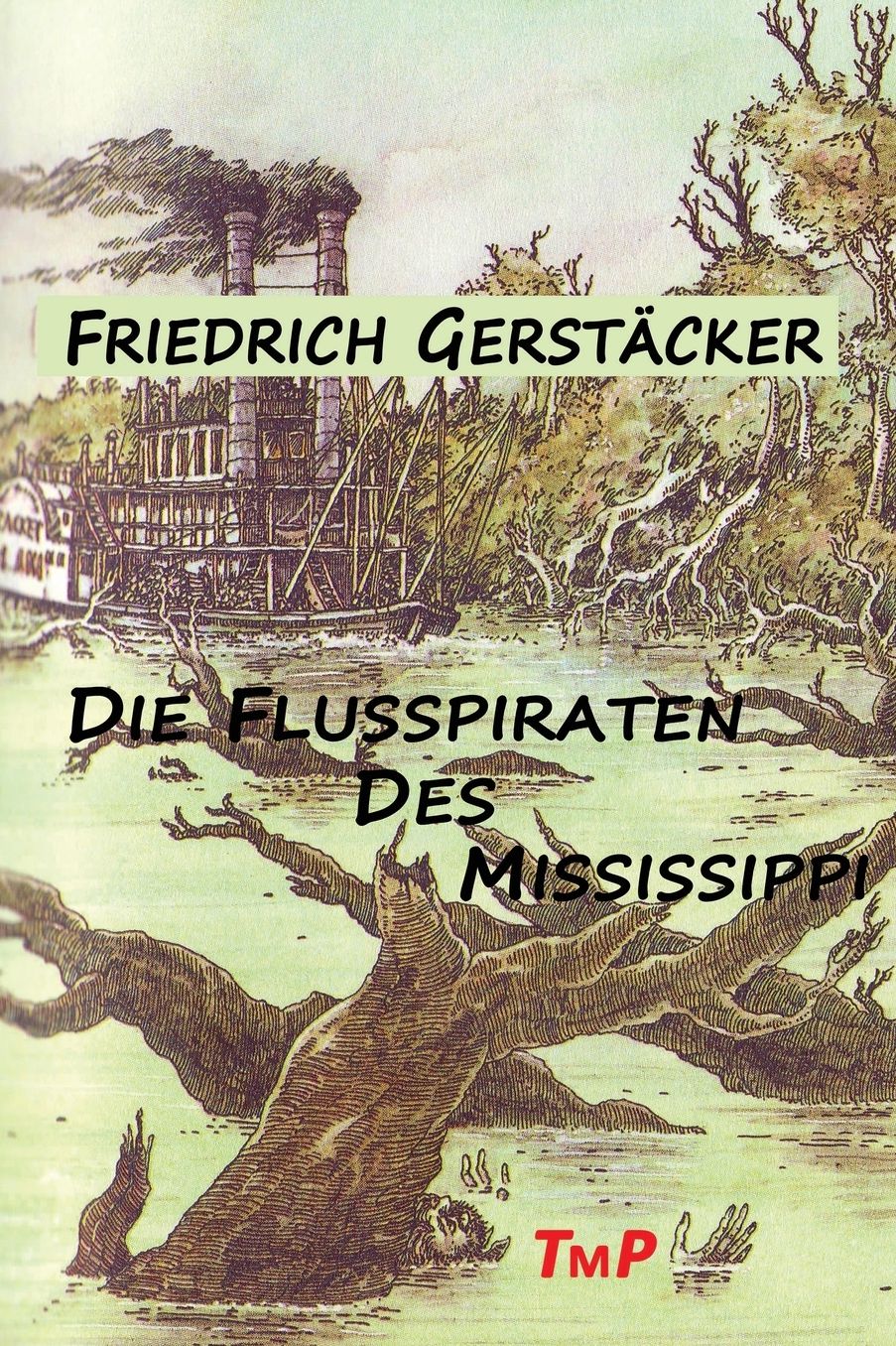 Die Flusspiraten des Mississippi