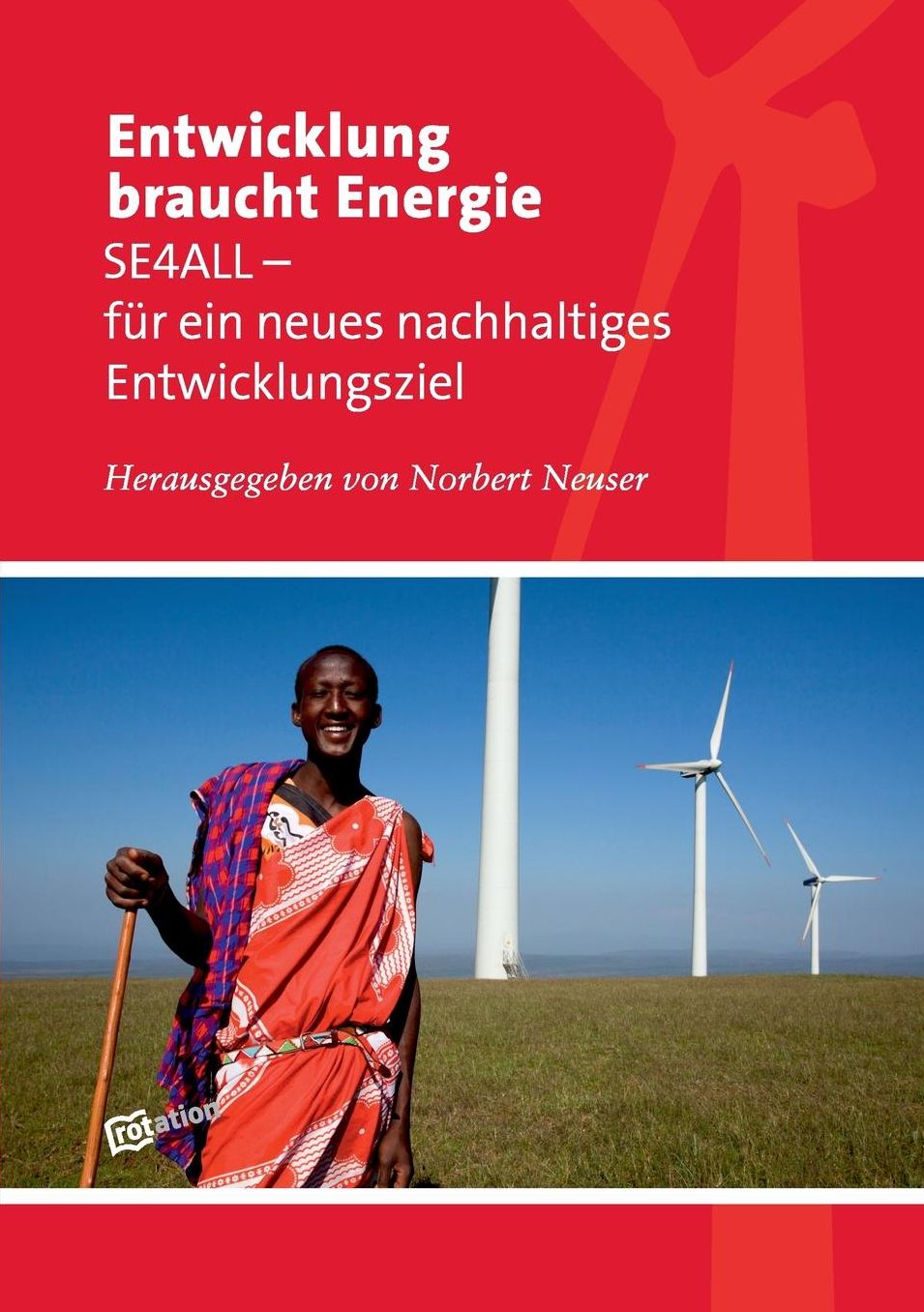 Entwicklung Braucht Energie