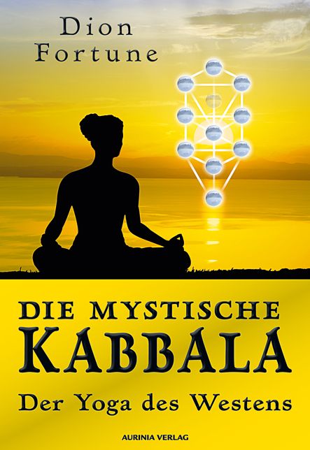 Die mystische Kabbala - der Yogaweg des Westens