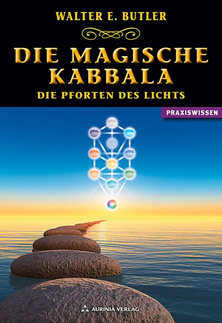 Die magische Kabbala - Die Pforten des Lichts