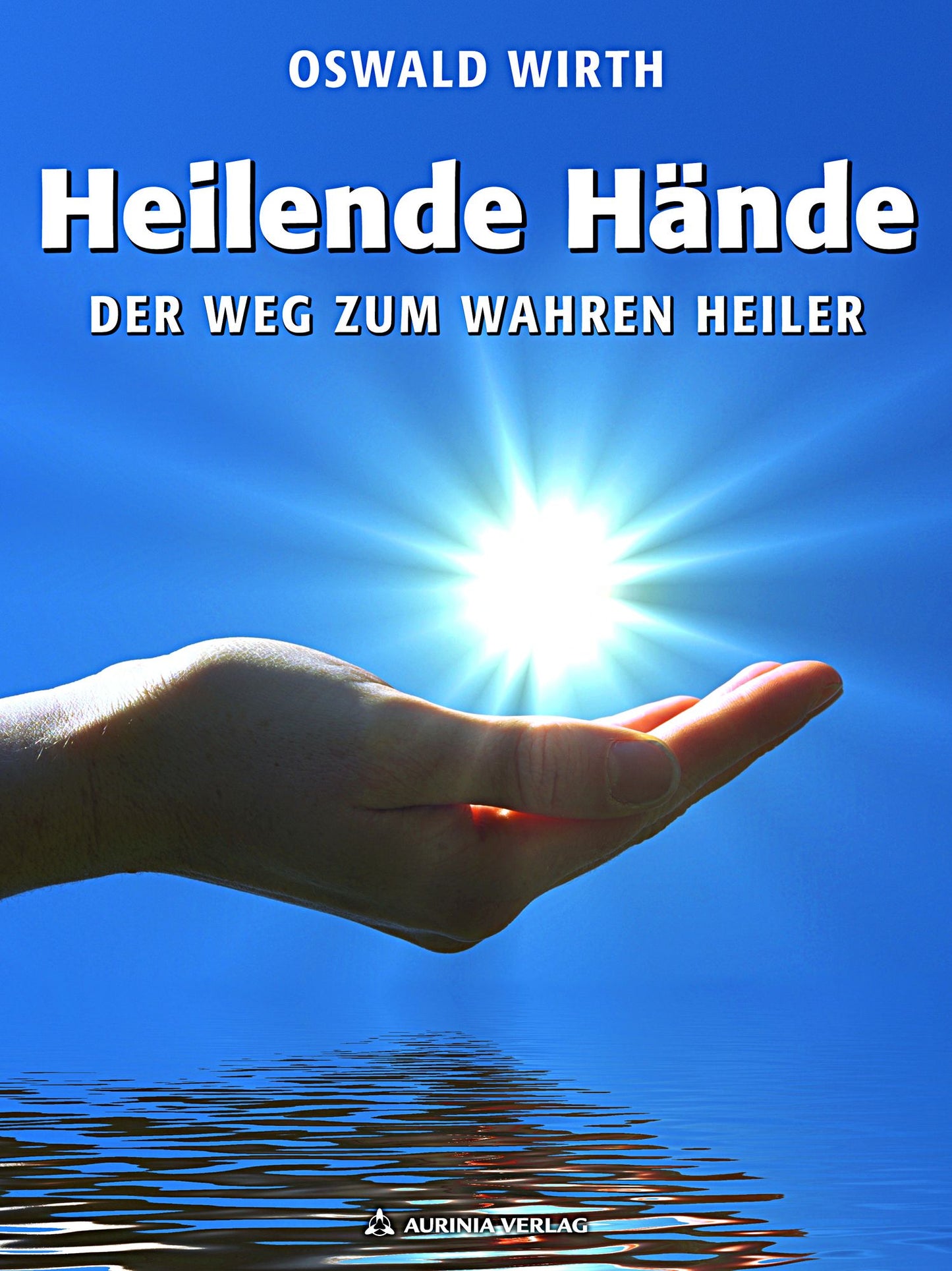 Heilende Hände: Der Weg zum wahren Heiler