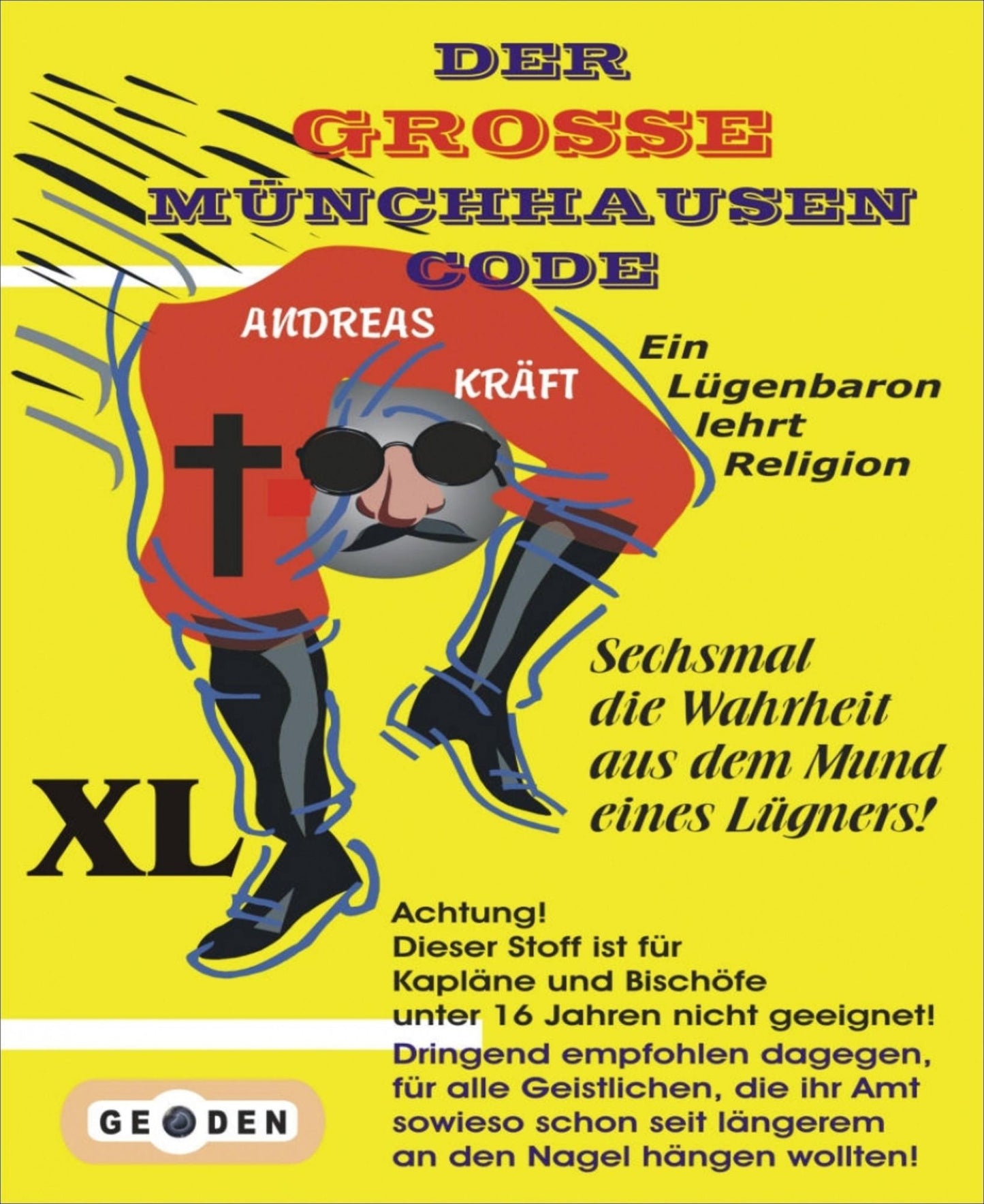 Der GROSSE MÜNCHAUSEN-CODE (XL): Ein Lügenbaron lehrt Religion - Die Wahrheit aus dem Mund eines Lügners