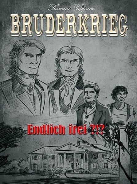Bruderkrieg: Endlich frei ?!?