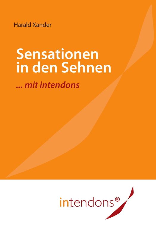 Sensationen in den Sehnen ... mit intendons